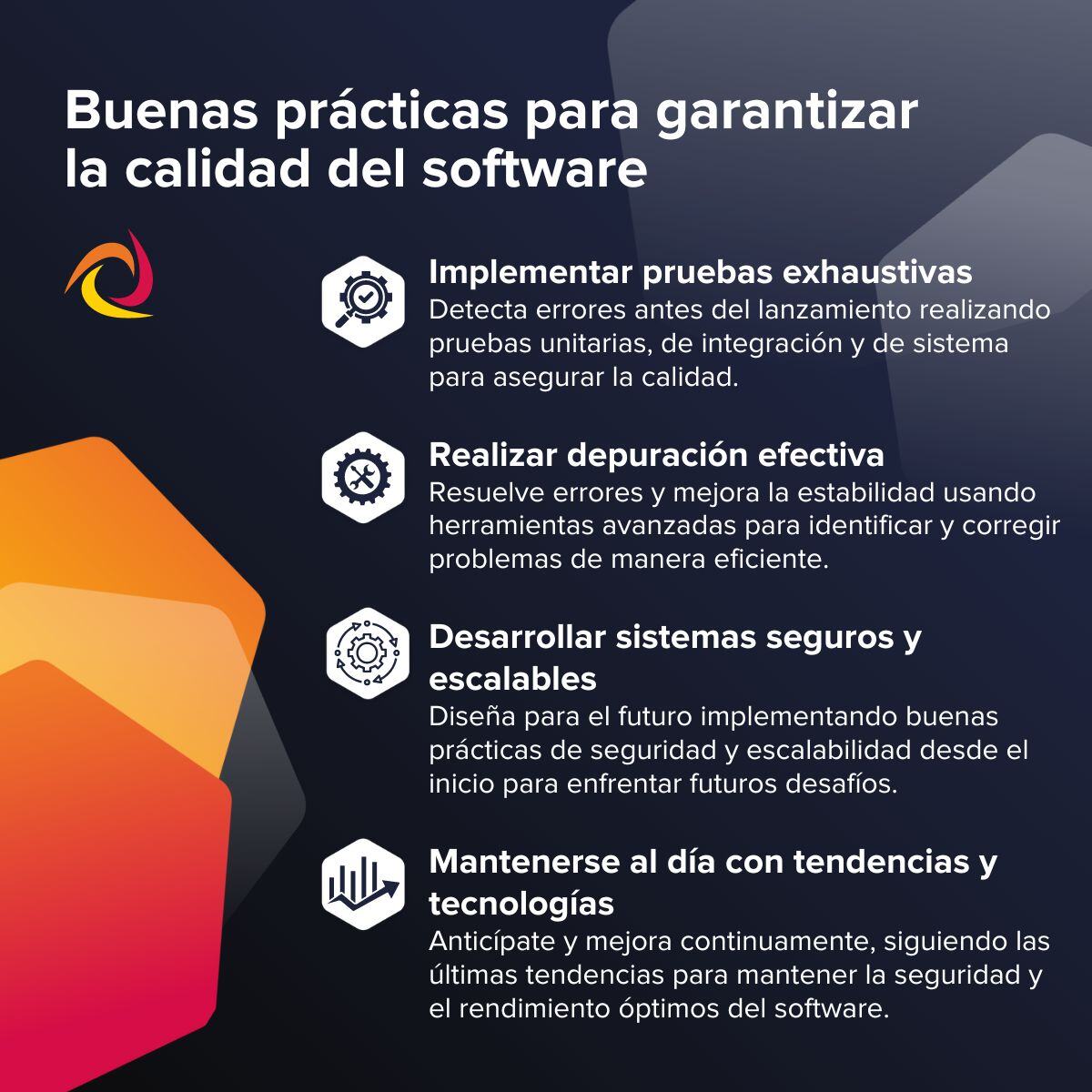 Buenas prácticas para asegurar la calidad del software: pruebas exhaustivas, depuración efectiva, sistemas seguros y actualización continua